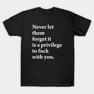 NEVER LET THEM FORGET T-Shirt